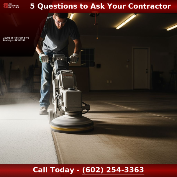 Professional diamond grinding for garage floor coating contractor questions Buckeye AZ Garage Floors.